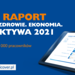 Raport Medicover Praca.Zdrowie.Ekonomia. Perspektywa 2021_2